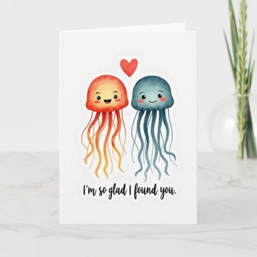Glad I Found You Jellyfish Card Karte (Vorderseite)