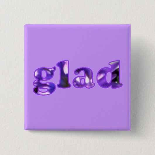 Glad mit lila Blumen Button auf Knöpfen geschriebe (Vorderseite)