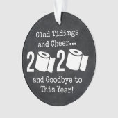 Glad Tidings und Cheer Goodbye 2020 Toilettenpapie Ornament (Vorderseite)