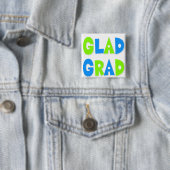 Glad to be a Grad Abschluss 2012 Button (Beispiel)