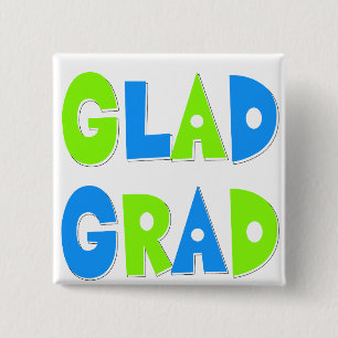 Glad to be a Grad Abschluss 2012 Button