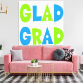 Glad to be a Grad Abschluss 2012 Leinwanddruck (Insitu (Wohnzimmer))