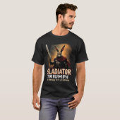 Gladiator triumphiert den Kampf mit dem Leben T-Shirt (Vorne ganz)