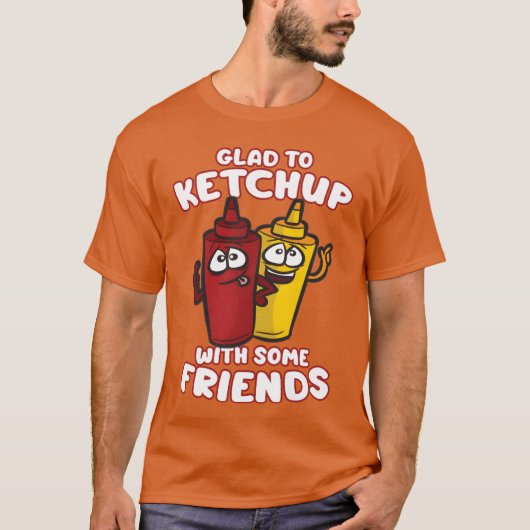 GLADO KETCHUP MIT EINIGEN FREUNDEN Ketchup Senf fü T-Shirt (Vorderseite)