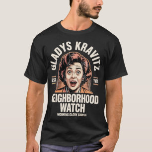 Gladys Kravitz Nachbarschaftswache T-Shirt