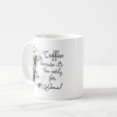 Glam Girl - Kaffee, weil es zu früh für Wein ist Kaffeetasse (Vorderseite Links)