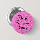Glam Happy Retirement Hot Pink Glitzer Sparkor Button (Vorne & Hinten)