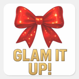 Glam It up Sparkle Bow - Confidence Energy Quadratischer Aufkleber