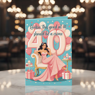 Glamour 40. Geburtstag Spaß Geburtstag Gruß Karte