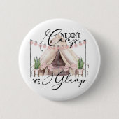 Glamping Camping Party Gäste Button (Vorderseite)