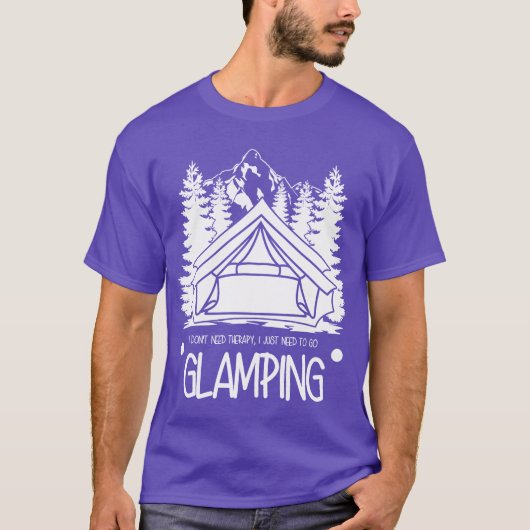 Glamping Campingent Hiking Camper gift T-Shirt (Vorderseite)