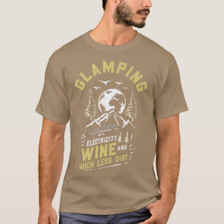 Glamping Definition Glamper sein Wie Camping Funke T-Shirt