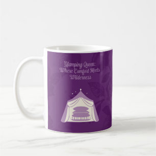 Glamping-Königin Komfort trifft Wilderness-Design Kaffeetasse