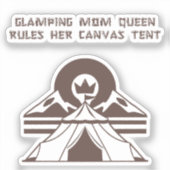 Glamping-Mutter-Königin-Zelt-Lebensdesign Aufkleber (Vorderseite)