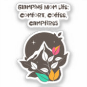 Glamping-Mutter-Leben Komfort-Kaffee-Lagerfeuer Aufkleber (Vorderseite)