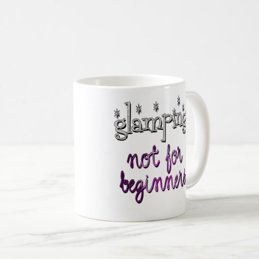 Glamping. Nicht für Anfänger Tasse (VorderseiteRechts)