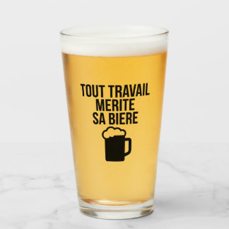 Glas Alle Arbeit verdient ihr Bier