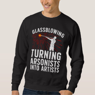 Glasbläserkunst für Männer Glasbläser Sweatshirt