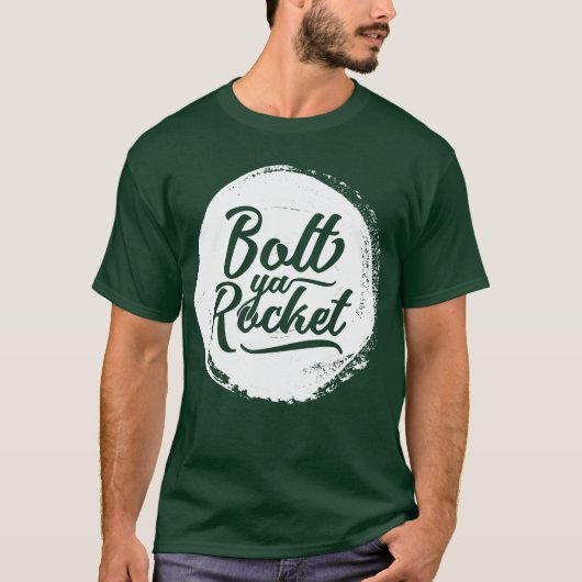 Glasgow Dialect Bolt Ya Rocket T-Shirt (Vorderseite)