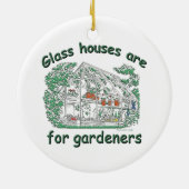 Glashäuser sind für Gärtner Keramikornament (Hinten)