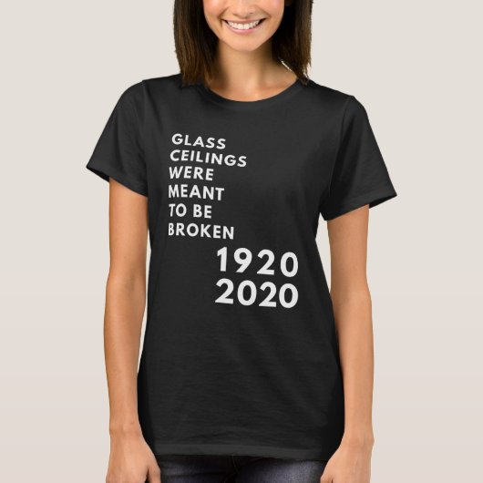 Glass Ceilings Meme Meant To Be Broken 1920 2020 T-Shirt (Vorderseite)
