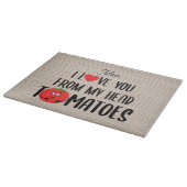 Glass Custom I Liebe Sie von meinem Kopf Tomaten Schneidebrett (Ecke)