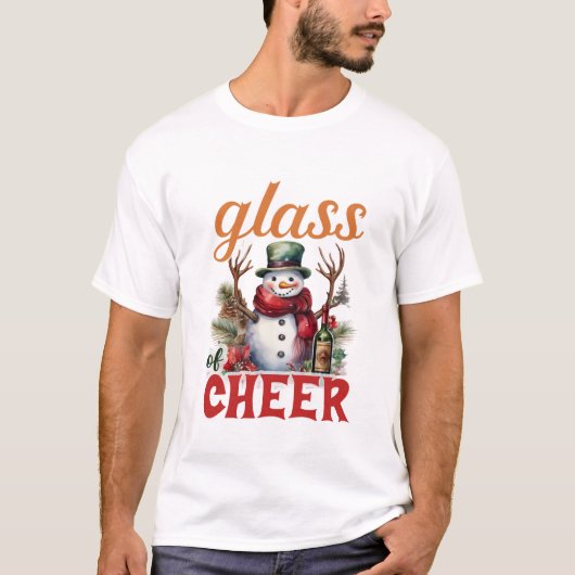 Glass of Cheer Christmas Funny Snowman Wine Lover T-Shirt (Vorderseite)