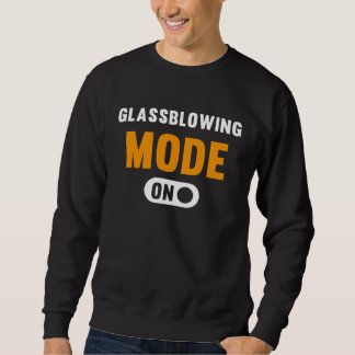 Glassblowing Mode on Sweatshirt