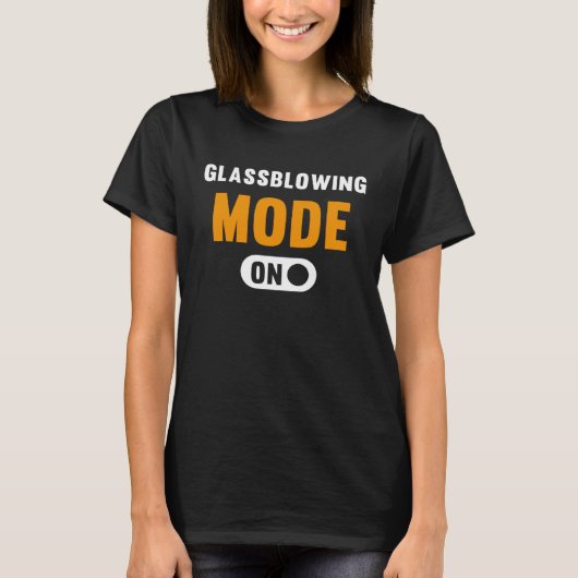 Glassblowing Mode on T-Shirt (Vorderseite)