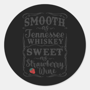 Glatt wie Tennessee Whiskey Lustiges Humor-T-Shirt Runder Aufkleber