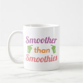Glatter als Smoothies Kaffeetasse (Links)