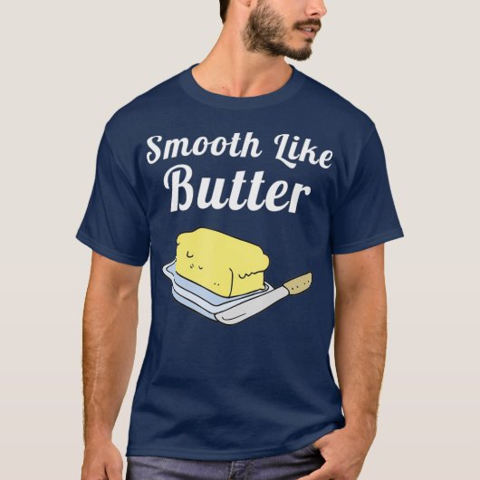 glatter wie Butter T-Shirt (Vorderseite)