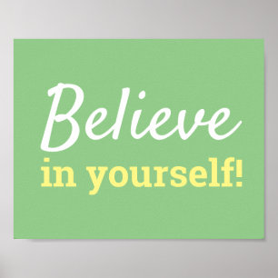 Glaub an dich selbst Motivationszitat Grün Weiß Poster