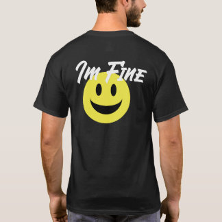 Glaub mir, mir geht's gut T-Shirt