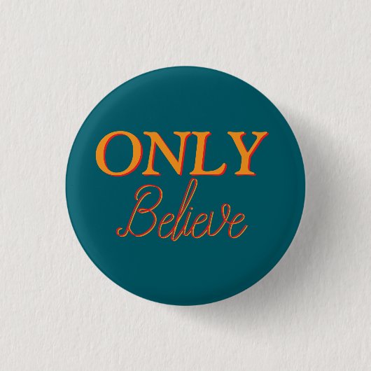 „Glaube allein“ Glaube-Zitat Christlich Button (Vorderseite)