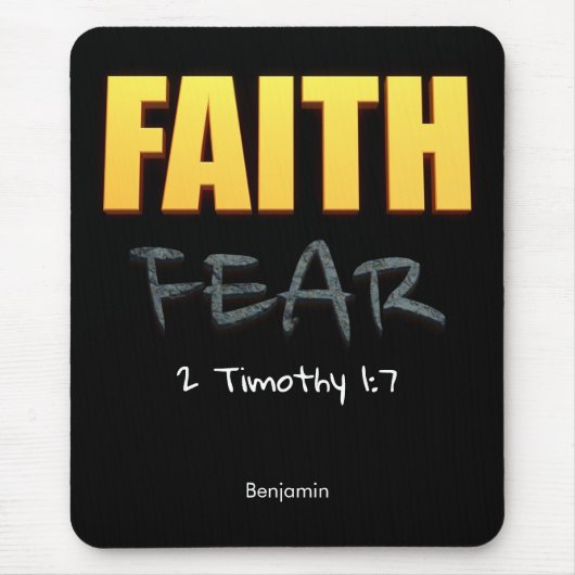 Glaube an Angst christliches Bibelverse Mousepad (Vorne)