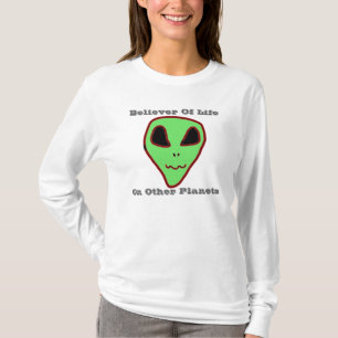 Glaube an Außerirdischen Shirt