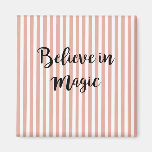 Glaube an das Magic Zitat Magnet