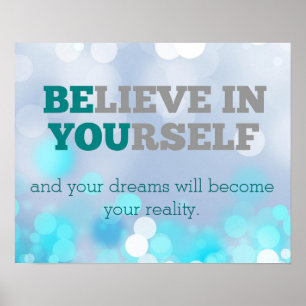 Glaube an dein eigenes Poster
