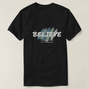 Glaube an deine eigene Macht - Motivierender Glaub T-Shirt