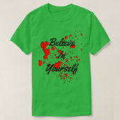 Glaube an deine selbst gezeichnete Farbe 1 T-Shirt (Design vorne)