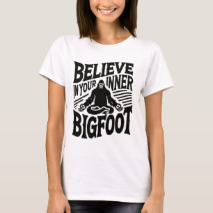 Glaube an deinen inneren Bigfoot lustiger Yoga Sas T-Shirt
