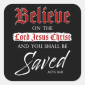 Glaube an den Herrn Jesus Christus wird der Glaube Quadratischer Aufkleber (Vorderseite)