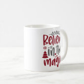 Glaube an den magischen Weihnachtsfeiertag Kaffeetasse (VorderseiteRechts)