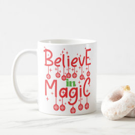 Glaube an den magischen Zitat von Weihnachten Kaffeetasse