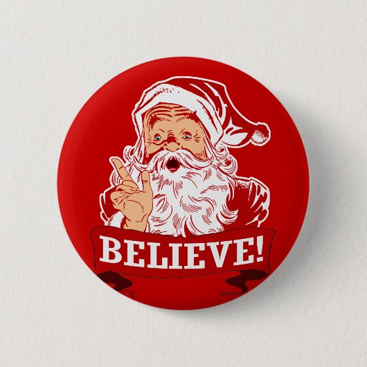 Glaube an den Weihnachtsmann Button (Vorderseite)
