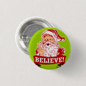 Glaube an den Weihnachtsmann Button (Vorne & Hinten)