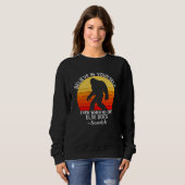 Glaube an dich selbst | Bigfoot Retro Sweatshirt (Vorne ganz)