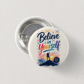 Glaube an dich selbst button (Vorne & Hinten)