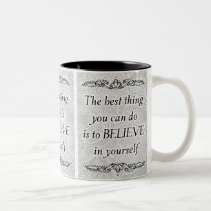 Glaube an dich selbst – Elegantes motivierendes Zi Zweifarbige Tasse